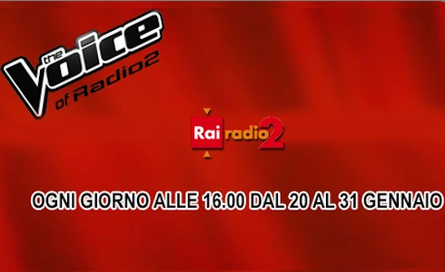 THE VOICE OF RADIO 2: PRE-CASTING IN RADIO. LA RAI CONCEDE L’ESCLUSIVA A RADIO 2