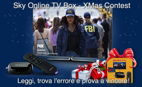 SKY ONLINE TV BOX XMAS CONTEST / 5 – LEGGI, TROVA L’ERRORE E VINCI